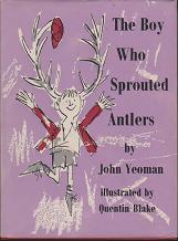The boy Who Sprouted Antlers by John  Yeoman